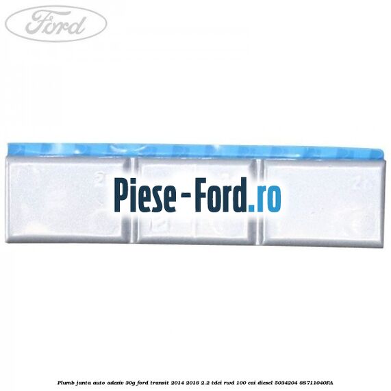 Plumb janta auto-adeziv, 30G Ford Transit 2014-2018 2.2 TDCi RWD 100 cai diesel