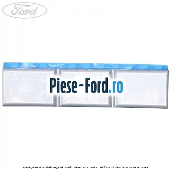 Plumb janta auto-adeziv, 30G Ford Transit Connect 2013-2018 1.5 TDCi 120 cai diesel