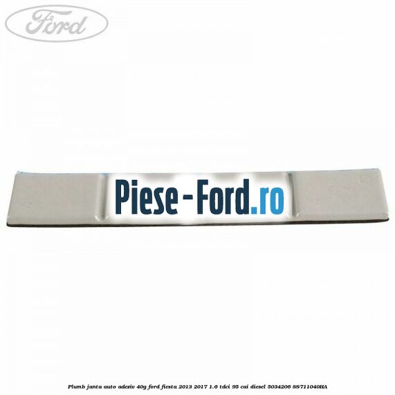 Plumb janta auto-adeziv, 40G Ford Fiesta 2013-2017 1.6 TDCi 95 cai diesel