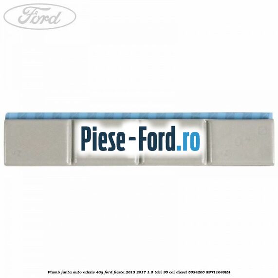 Plumb janta auto-adeziv, 40G Ford Fiesta 2013-2017 1.6 TDCi 95 cai diesel