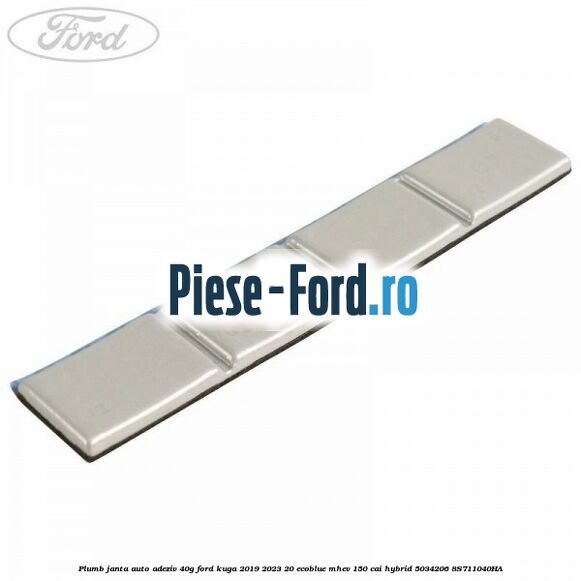 Plumb janta auto-adeziv, 40G Ford Kuga 2019-2023 2.0 EcoBlue mHEV 150 cai #94BDEA0D76