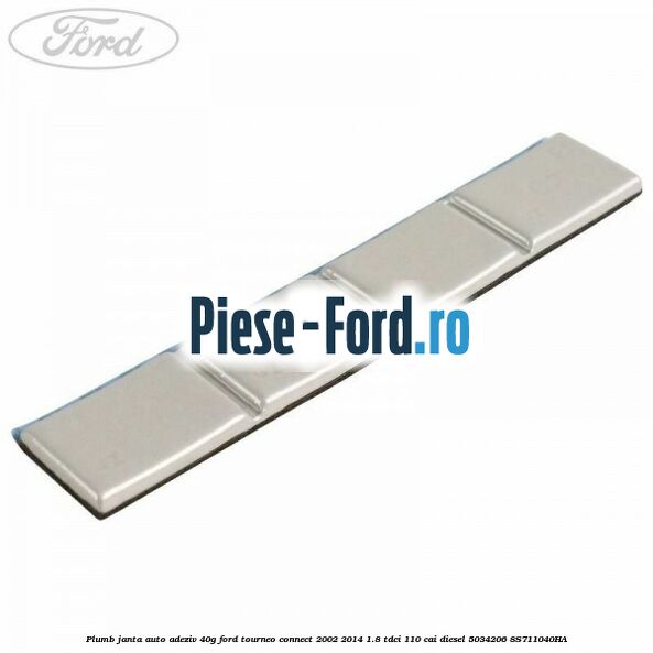 Plumb janta auto-adeziv, 35G Ford Tourneo Connect 2002-2014 1.8 TDCi 110 cai diesel