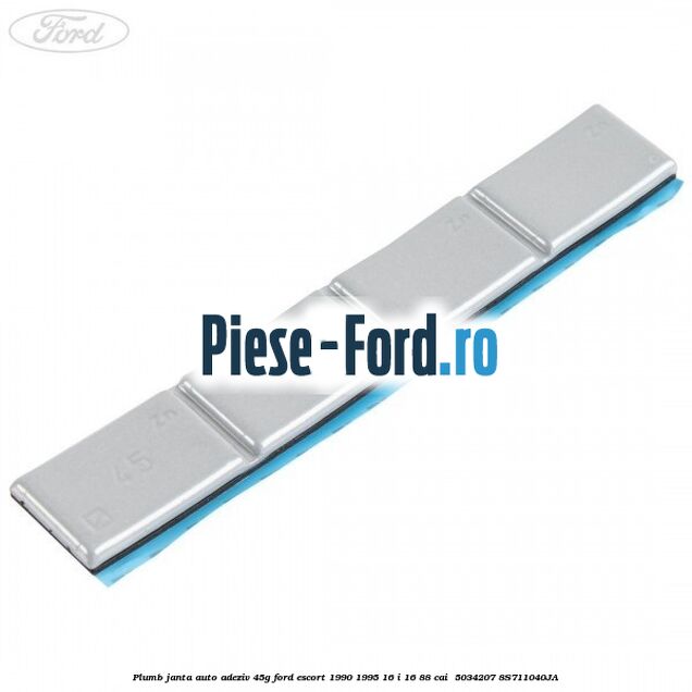 Plumb janta auto-adeziv, 45G Ford Escort 1990-1995 1.6 i 16 88 cai #A2119C4E79