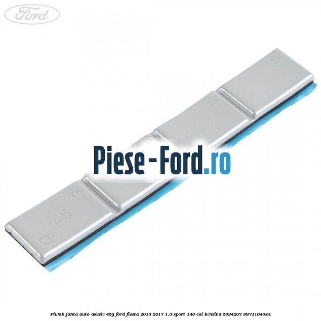 Plumb janta auto-adeziv, 45G Ford Fiesta 2013-2017 1.0 Sport 140 cai benzina #52ADE2FAD6