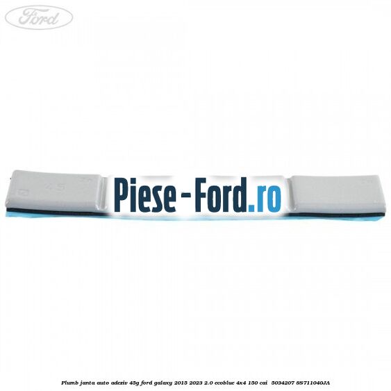 Plumb janta auto-adeziv, 45G Ford Galaxy 2015-2023 2.0 EcoBlue 4x4 150 cai  #758B3DDF40
