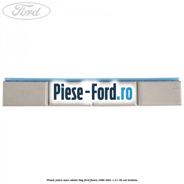 Plumb janta auto-adeziv, 50G Ford Fiesta 1996-2001 1.0 i 52 cai benzina