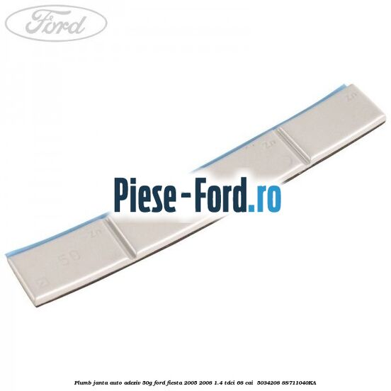 Plumb janta auto-adeziv, 50G Ford Fiesta 2005-2008 1.4 TDCi 68 cai  #5BD66AAB1A
