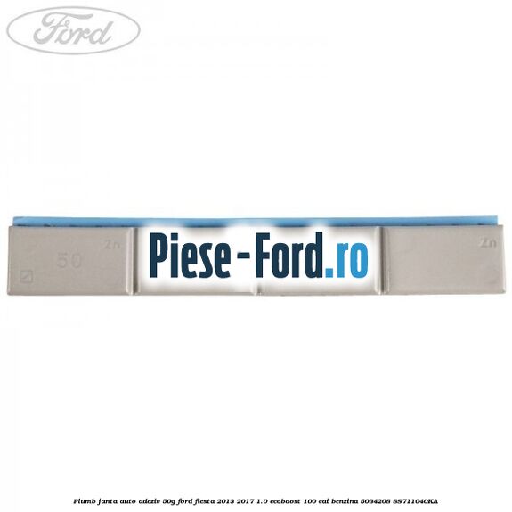 Plumb janta auto-adeziv, 45G Ford Fiesta 2013-2017 1.0 EcoBoost 100 cai benzina