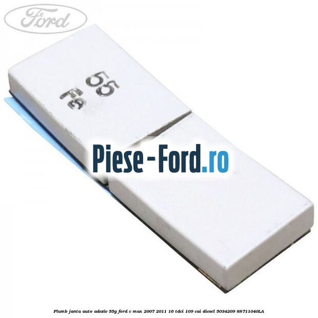 Plumb janta auto-adeziv, 55G Ford C-Max 2007-2011 1.6 TDCi 109 cai #BF76535E22