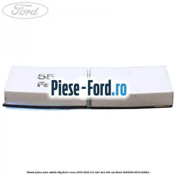 Plumb janta auto-adeziv, 55G Ford S-Max 2015-2023 2.0 TDCi 4x4 180 cai diesel #7816E7FEE5