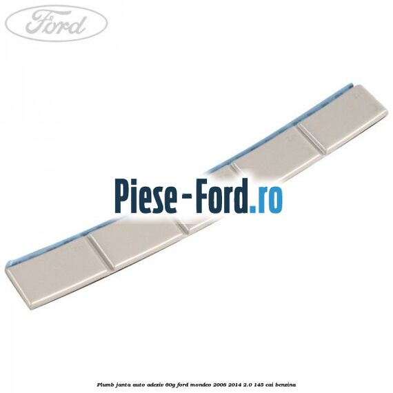 Plumb janta auto-adeziv, 60G Ford Mondeo 2008-2014 2.0 145 cai benzina