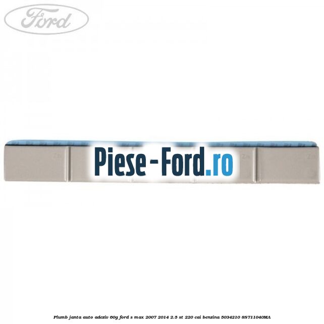 Plumb janta auto-adeziv, 60G Ford S-Max 2007-2014 2.5 ST 220 cai benzina