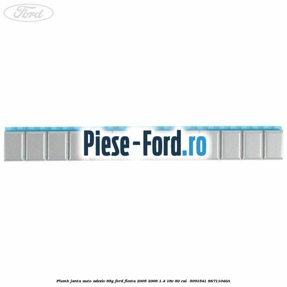 Plumb janta auto-adeziv, 65G Ford Fiesta 2005-2008 1.4 16V 80 cai  #5791875FC1