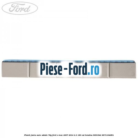 Plumb janta auto-adeziv, 70G Ford S-Max 2007-2014 2.3 160 cai #E0F255BB4F Plumb janta auto-adeziv, 70G Ford S-Max 2007-2014 2.3 160 cai benzina #E0F255BB4F
