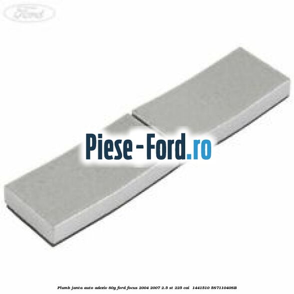 Plumb janta auto-adeziv, 80G Ford Focus 2004-2007 2.5 ST 225 cai  #8B837ADD85