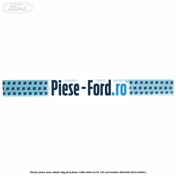 Plumb janta auto-adeziv, 85G Ford Focus 1998-2004 ST170 173 cai benzina #ACBADFE168