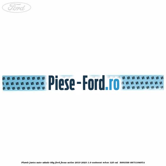 Plumb janta auto-adeziv, 85G Ford Focus Active 2019-2023 1.0 EcoBoost mHEV 125 cai  #EB76386A78