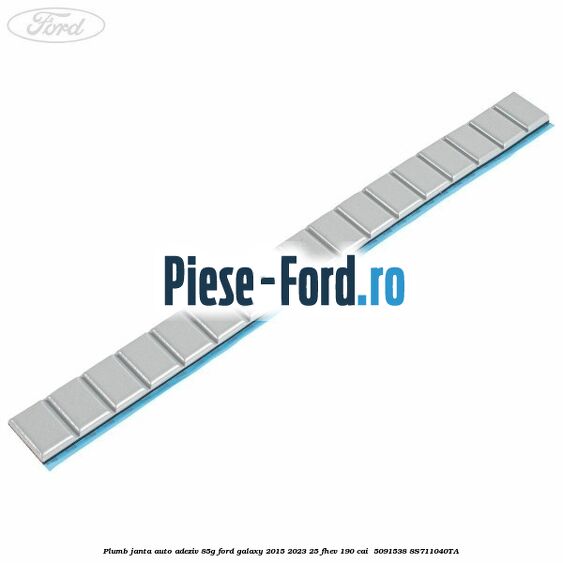 Plumb janta auto-adeziv, 85G Ford Galaxy 2015-2023 2.5 FHEV 190 cai #D92CA03478