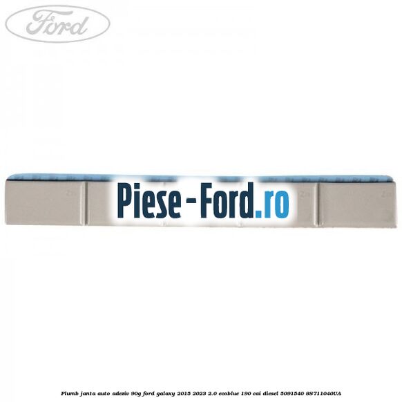 Plumb janta auto-adeziv, 90G Ford Galaxy 2015-2023 2.0 EcoBlue 190 cai diesel #25A4A9F69D
