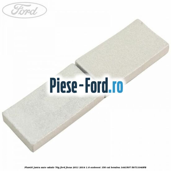 Plumbi janta auto-adeziv, 70g Ford Focus 2011-2014 1.6 EcoBoost 150 cai benzina #DDBFCD325A