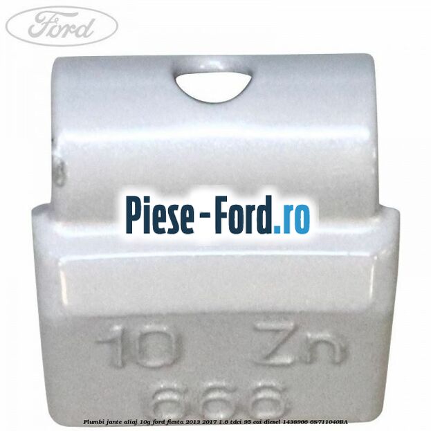 Plumbi jante aliaj, 10g Ford Fiesta 2013-2017 1.6 TDCi 95 cai diesel