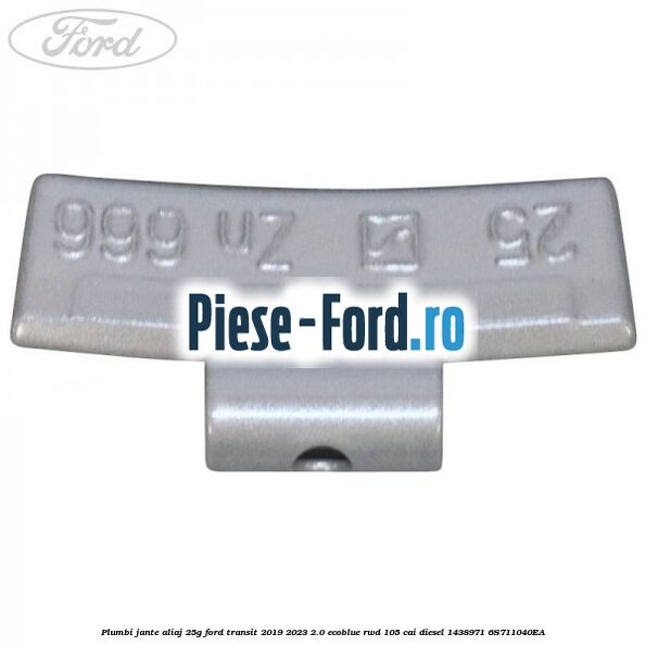 Plumbi jante aliaj, 25g Ford Transit 2019-2023 2.0 EcoBlue RWD 105 cai diesel #7F5F30A184