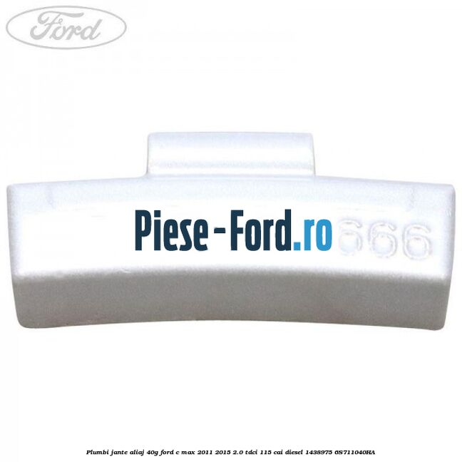 Plumbi jante aliaj, 40g Ford C-Max 2011-2015 2.0 TDCi 115 cai diesel