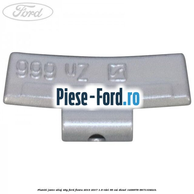 Plumbi jante aliaj, 40g Ford Fiesta 2013-2017 1.6 TDCi 95 cai diesel
