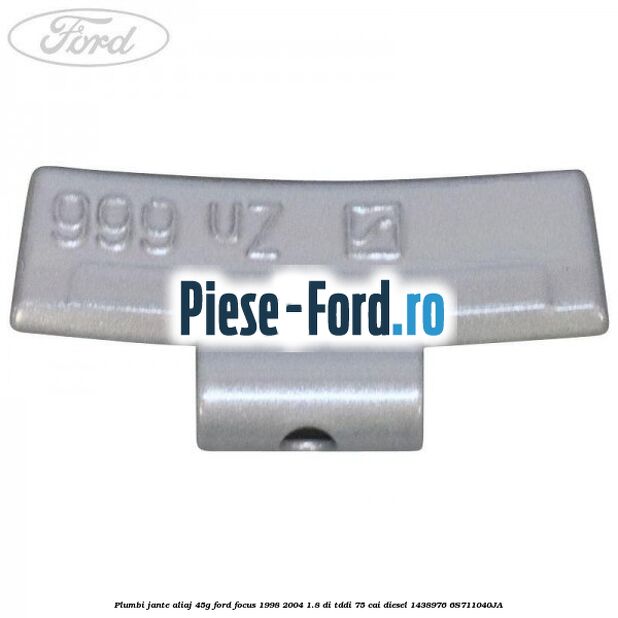 Plumbi jante aliaj, 40g Ford Focus 1998-2004 1.8 DI/TDDi 75 cai diesel