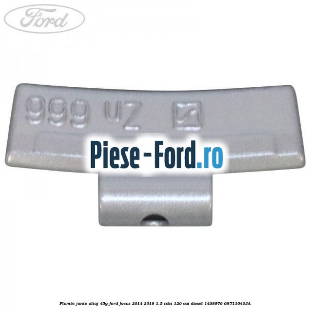 Plumbi jante aliaj, 40g Ford Focus 2014-2018 1.5 TDCi 120 cai diesel
