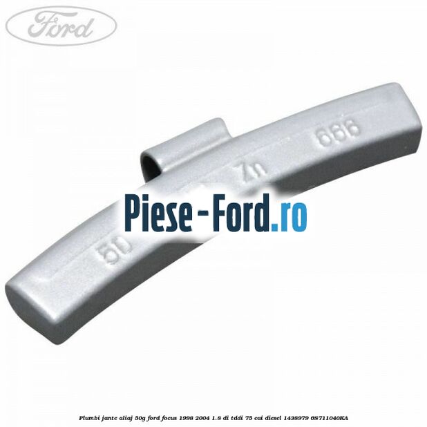 Plumbi jante aliaj, 50g Ford Focus 1998-2004 1.8 DI/TDDi 75 cai #5902F760F9