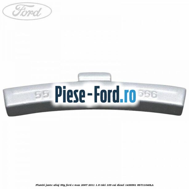 Plumbi jante aliaj, 55g Ford C-Max 2007-2011 1.6 TDCi 109 cai diesel