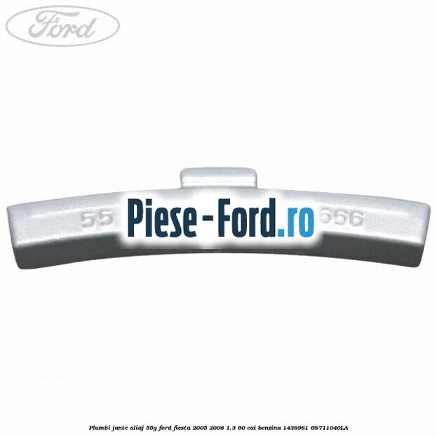 Plumbi jante aliaj, 55g Ford Fiesta 2005-2008 1.3 60 cai benzina