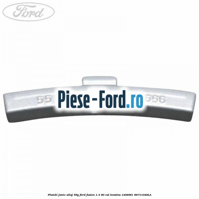 Plumbi jante aliaj, 55g Ford Fusion 1.3 60 cai benzina