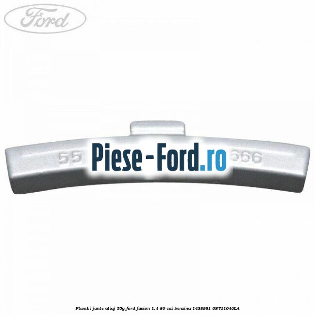 Plumbi jante aliaj, 55g Ford Fusion 1.4 80 cai benzina