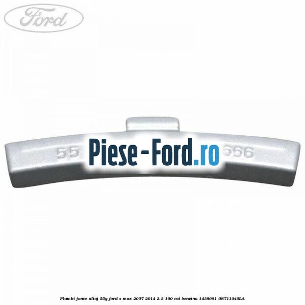 Plumbi jante aliaj, 55g Ford S-Max 2007-2014 2.3 160 cai benzina