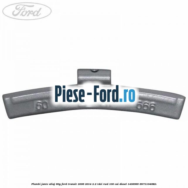 Plumbi jante aliaj, 60g Ford Transit 2006-2014 2.2 TDCi RWD 100 cai diesel