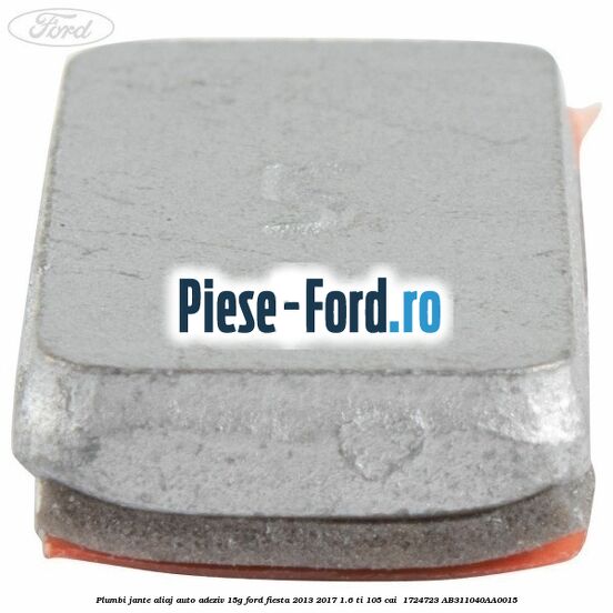 Plumbi jante aliaj auto-adeziv, 15g Ford Fiesta 2013-2017 1.6 Ti 105 cai  #9F5118BA7A