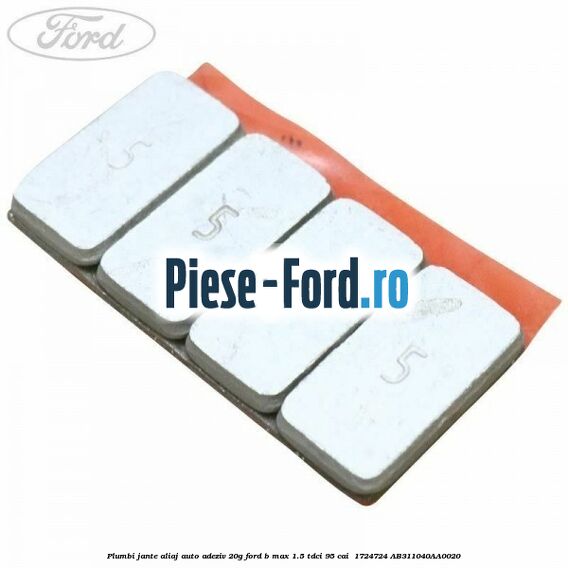 Plumbi jante aliaj auto-adeziv, 20g Ford B-Max 1.5 TDCi 95 cai  #A71CE03677