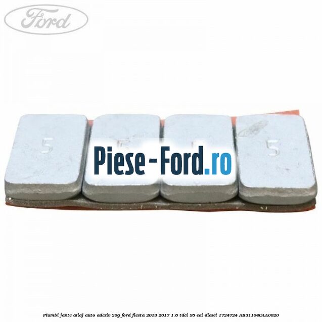 Plumbi jante aliaj auto-adeziv, 20g Ford Fiesta 2013-2017 1.6 TDCi 95 cai diesel