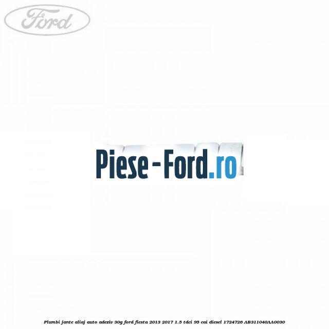 Plumbi jante aliaj auto-adeziv, 30g Ford Fiesta 2013-2017 1.5 TDCi 95 cai diesel