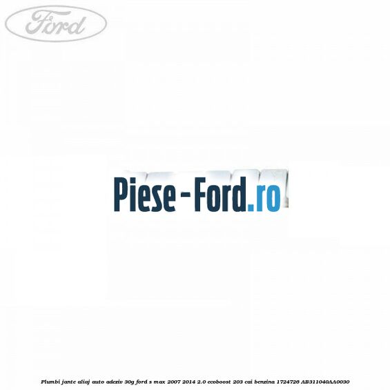 Plumbi jante aliaj auto-adeziv, 30g Ford S-Max 2007-2014 2.0 EcoBoost 203 cai benzina