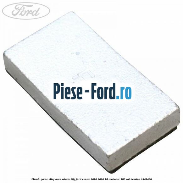 Plumbi jante aliaj auto-adeziv, 35g Ford C-Max 2016-2020 1.5 EcoBoost 150 cai #EE361A37B2