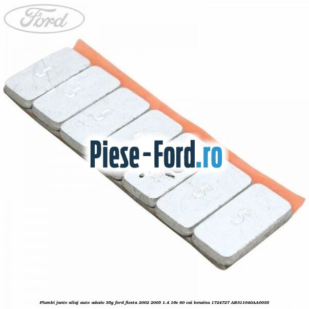 Plumbi jante aliaj auto-adeziv, 35g Ford Fiesta 2002-2005 1.4 16V 80 cai #3BC846869A