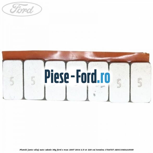 Plumbi jante aliaj auto-adeziv, 35g Ford S-Max 2007-2014 2.5 ST 220 cai benzina
