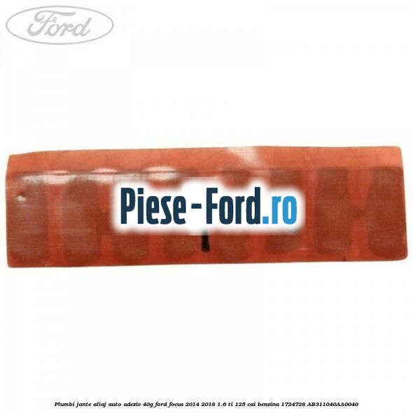 Plumbi jante aliaj auto-adeziv, 40g Ford Focus 2014-2018 1.6 Ti 125 cai benzina #F9E9E12ACB