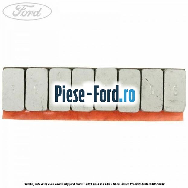Plumbi jante aliaj auto-adeziv, 40g Ford Transit 2006-2014 2.4 TDCi 115 cai #655941FC7B Plumbi jante aliaj auto-adeziv, 40g Ford Transit 2006-2014 2.4 TDCi 115 cai diesel #655941FC7B