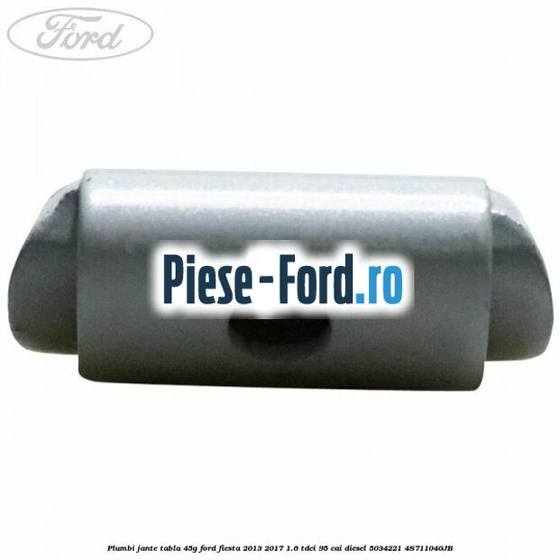 Plumbi jante tabla, 45g Ford Fiesta 2013-2017 1.6 TDCi 95 cai diesel