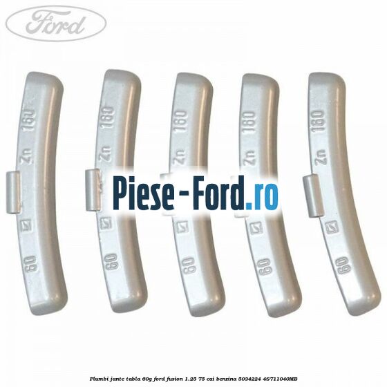 Plumbi jante tabla, 60g Ford Fusion 1.25 75 cai benzina #D96F2C6EF8