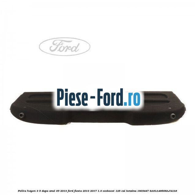 Plasa portbagaj Ford Fiesta 2013-2017 1.0 EcoBoost 125 cai benzina